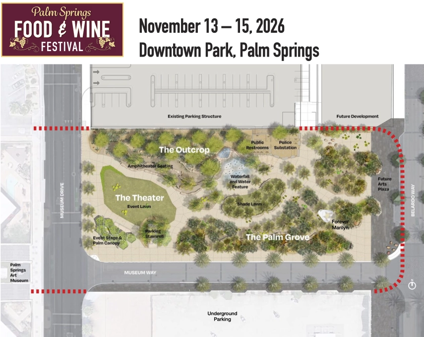 2026 Palm Springs Food and Wine Festival Location, Downtown Park in the heart of Palm Springs, CA.