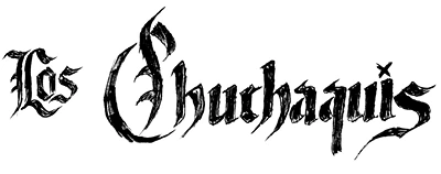 Los Chuchaquis.